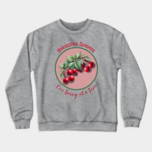 Berry picker, harvesting sunshine Crewneck Sweatshirt